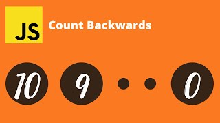 Count Backwards from 10 to 0 using JavaScript
