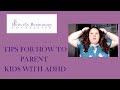 Parenting Kids with ADHD