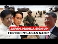 Japan, Philippines Sign Defence Pact Amid China “Threat” | First Step To Biden’s “Asian NATO”?