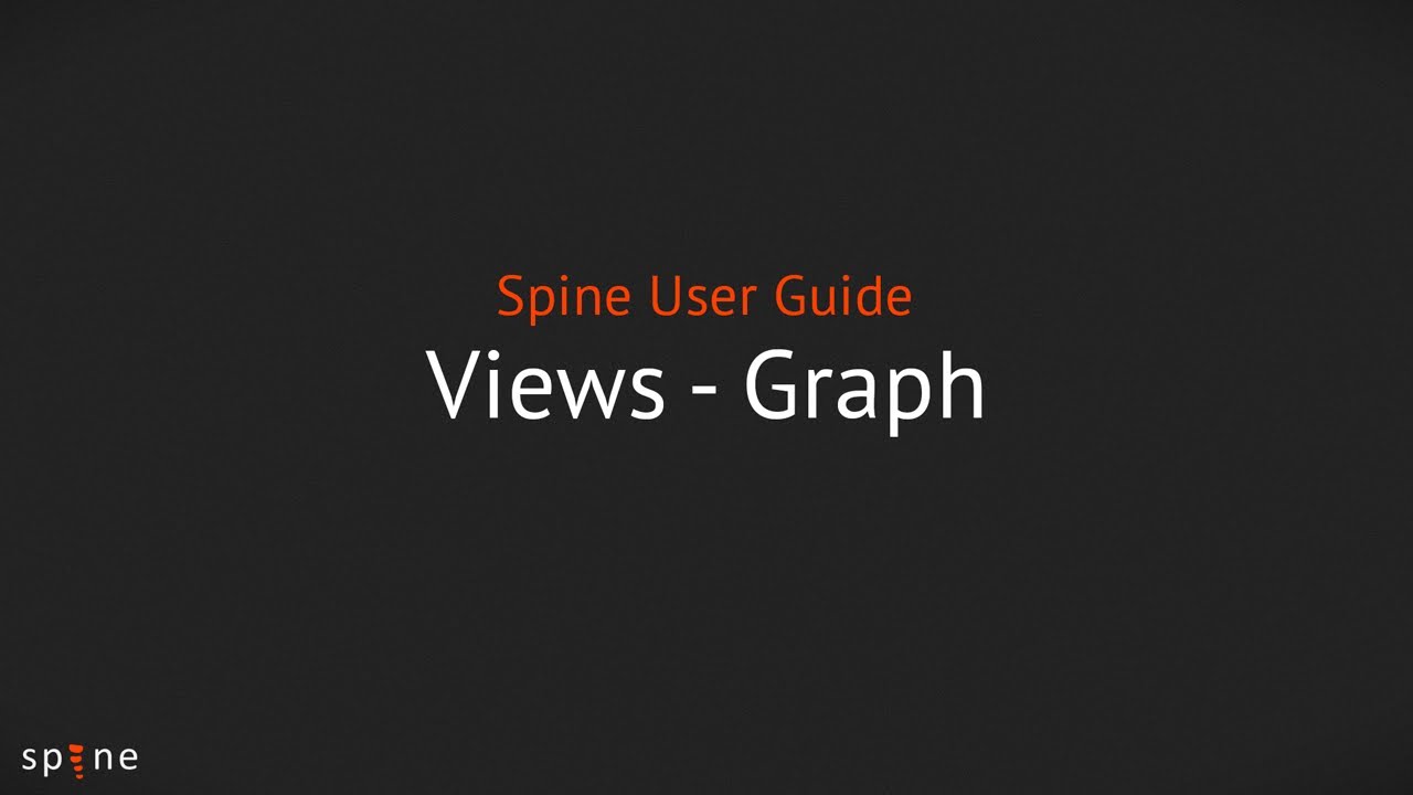 Spine User Guide Views Graph Youtube