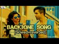 Backbone song||backbone lofi song slowed reverbed//@harrdysandhu //lofisong#trending#song#lofi