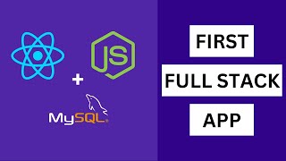 Create First React + Node + MySQL Application | First Full Stack App using React + Node + MySQL