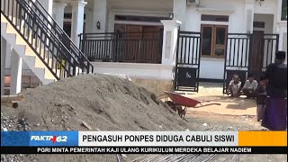 Pengasuh Ponpes Diduga Cabuli Siswi Di Kab. Bangkalan, Jawa Timur - Fakta +62