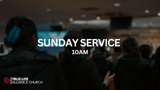 True Life Church | 10AM Service - LIVE