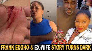 Frank Edoho & Ex Wife Story Takes A Very Dark Turn