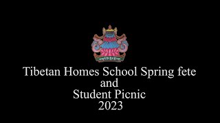 Tibetan Homes School Spring fete and Students Picnic 2023