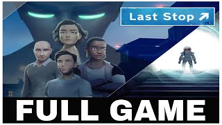 LAST STOP | Full Game No Commentary | Xbox Series X
