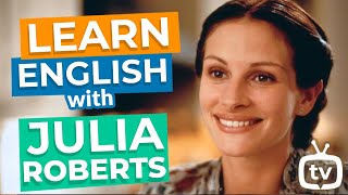 Learn English With Movies | "Notting Hill" with Julia Roberts
