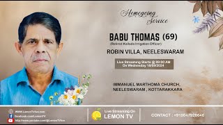 BABU THOMAS (69) | HOMEGOING SERVICE | LEMON TV I +919847928646 | 18/09/2024 | 09:00 AM