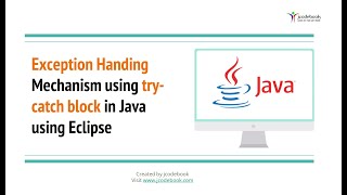 #35 Exception Handing Mechanism using try-catch block in Java using Eclipse