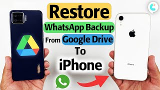 How to Restore WhatsApp Backup From Google Drive to iPhone (Support iPhone 15)