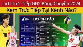 🔴Lịch Trực Tiếp Giai Đoạn 2 Bóng Chuyền Nữ VĐQG 2024 | Xem Trực Tiếp Tại Kênh Nào?