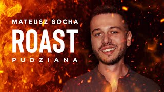 Mateusz Socha - "Roast Pudziana" | Stand-up | 2022