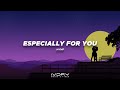 MYMP - Especially For You (Official Visualizer)