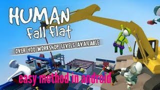 How to download human fall flat in any android full method by masty yaara di
