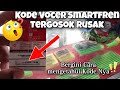 Cara cek kode vocer smartfren tergosok rusak.