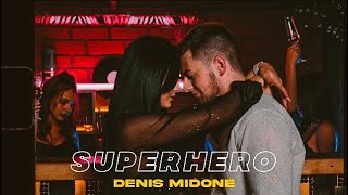 Denis Midone - SuperHero | Official Video