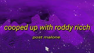 Post Malone - Cooped Up with Roddy Ricch (Lyrics)