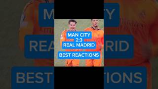 Man City - Real 2:3 Best Reactions! #football #realmadrid #mancity #mbappe #championsleague