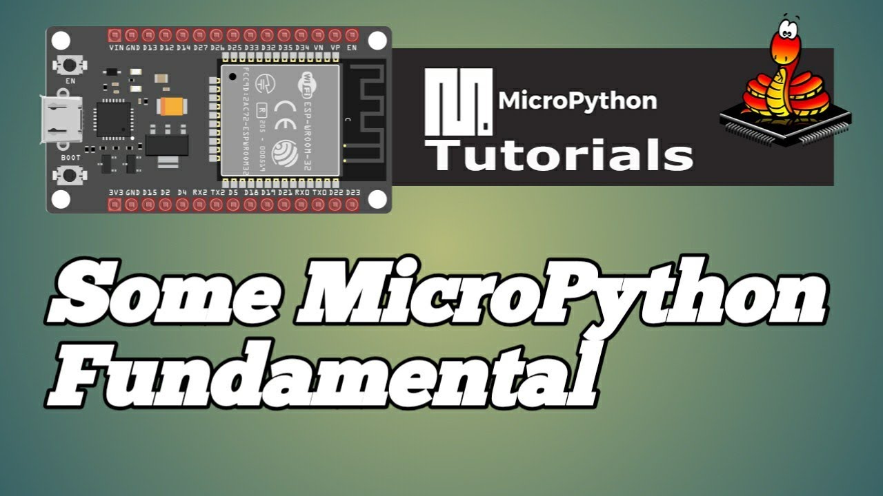 002 Esp32 Micropython Fundamental Youtube 002 Esp32 Micropython Fundamental Youtube