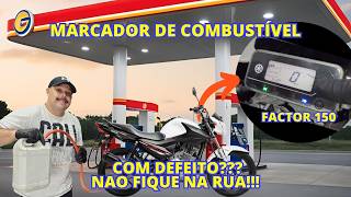 🔥FACTOR 150 COM O MARCADOR DE COMBUSTÍVEL COM DEFEITO, VEJA COMO RESOLVER!!🚀