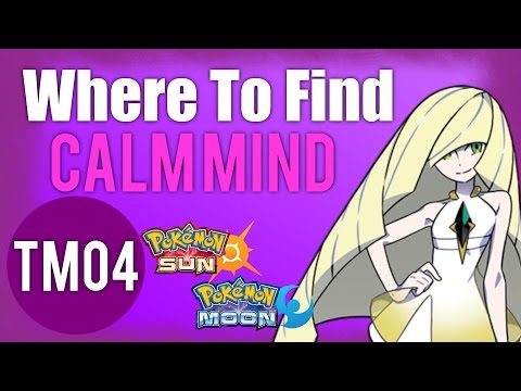 Where To Find Calm Mind (TM04) – Pokemon Sun and Moon Guide Where To Find Calm Mind (TM04) – Pokemon Sun and Moon Guide