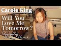 #21 Will You Love Me Tomorrow? / Carole King ( cover ) by Michiko Hamada (Live recording )