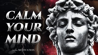 BE KIND TO YOUR MIND, HARD TIMES WILL PASS - Stoic Quotes To Calm Your Mind (LISTEN DAILY)