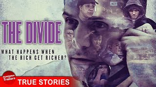 What happens when the rich get richer? THE DIVIDE - FULL DOCUMENTARY