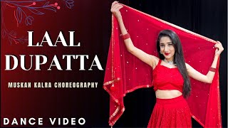 Laal Dupatta | Sapna Choudhary | Dev Chouhan | Haryanvi Song Dance | Muskan Kalra