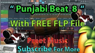 Punjabi Beat 8 || Beat For Full Song || With Free FLP