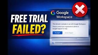 Google Workspace Free Trial – Common Problems and Fixes