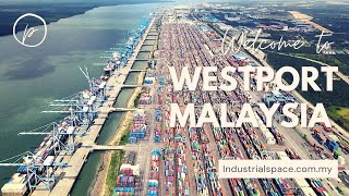 马来西亚巴生西港介绍 - West Port Malaysia Introduction l Video by Paul Poh l IndustrialSpace.com.my l 4K Video