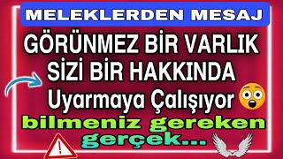 🔴 GÖRÜNMEZ BİR VARLIK SİZİ BİR GERÇEK HAKKINDA Uyarmaya Çalışıyor... |meleklerden mesaj💌