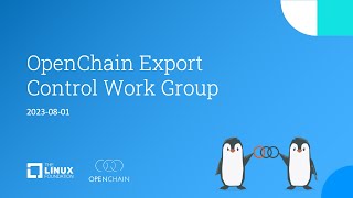 OpenChain Export Control Work Group 2023-08-01