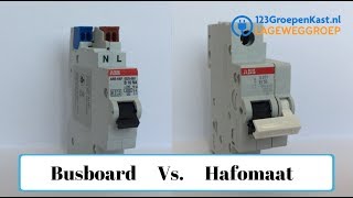 Wat is het verschil tussen Busboard en Hafomaat? - ABB Installatieautomaten - 123GroepenKast.nl