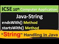 Java-String Handling || endsWith() Method and startsWith() Method || ICSE 10th Computer Application