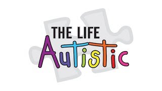 The Life Autistic Collection