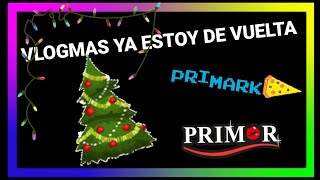 VLOGMAS Explicación Desaparición, Paseo PRIMARK Y PRIMOR