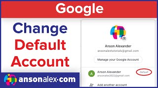 How to Change Your Default Google Account (Gmail, Drive, YouTube)