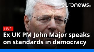 Ex UK PM John Major speaks on standards in democracy