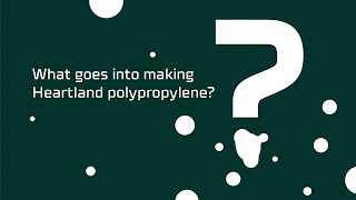 How Does Heartland Polymers Make  Polypropylene