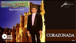 Dario Gomez - Corazonada [Official Audio]