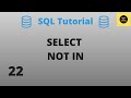NOT IN with SELECT Command - SQL Basics Tutorial - Part 22