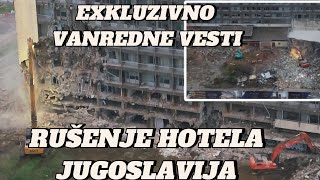 EXKLUZIV POČELO RUŠENJE HOTELA JUGOSLAVIJA MAŠINE I RADNICI NA TERENU DRON VIDEO AKTUELNIH RADOVA