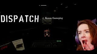 A VERY COOL horror game, plus a BONUS GAMEPLAY!- Dispatch