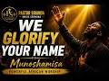 We Glorify Your Name | Munoshamisa | Pastor Sibanda Music Sermons
