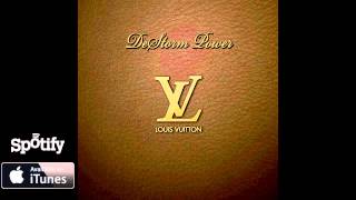 DeStorm Power - Louis Vuitton (Audio)
