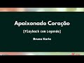 Bruna Karla Apaixonado Coração - Playback Oficial com Legenda