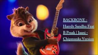 Backbone - Hardy Sandhu - B Praak Feat Chipmunks Version